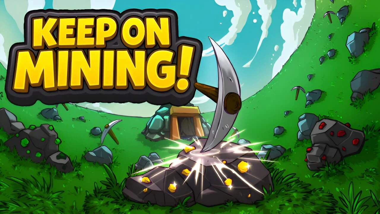 Keep On Mining